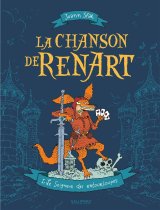 LA CHANSON DE RENART – TOME 01-LE SEIGNEUR DES ENTOURLOUPES