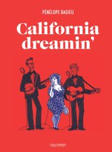 CALIFORNIA DREAMIN’ – NOUVELLE EDITION