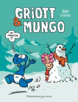 GRIOTT & MUNGO T3 – UN MONSTRE !