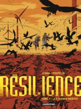RESILIENCE – TOME 1 – LES TERRES MORTES