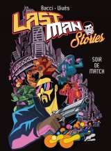 LASTMAN STORIES – SOIR DE MATCH