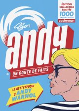 ANDY, UN CONTE DE FAITS – EDITION LUXE