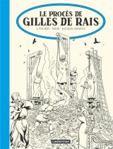 LE PROCES DE GILLES DE RAIS – EDITION N&B