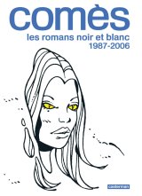 COMES, LES ROMANS NOIR ET BLANC – 1987-2006