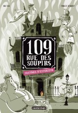 109 RUE DES SOUPIRS – T03 – FANTOMES D’EXTERIEUR