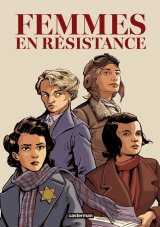 FEMMES EN RESISTANCE, L’INTEGRALE
