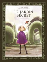 LE JARDIN SECRET – TOME 1