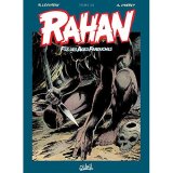 RAHAN – T19 – RAHAN L’INTEGRALE 19 NOUVELLE EDITION