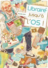 LIBRAIRE JUSQU’A L’OS TOME 01