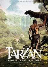 TARZAN T01 – SEIGNEUR DE LA JUNGLE