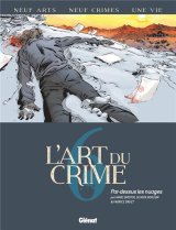 L’ART DU CRIME – TOME 06