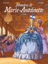 MEMOIRES DE MARIE-ANTOINETTE – TOME 01