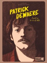 PATRICK DEWAERE – A PART CA LA VIE EST BELLE