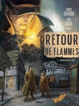 RETOUR DE FLAMMES – TOME 01 – PREMIER RENDEZ-VOUS