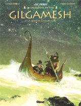 GILGAMESH – TOME 03 – LA QUETE DE L’IMMORTALITE