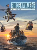 FORCE NAVALE – TOME 02 – MISSION RESCO