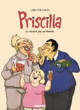 PRISCILLA – ON CHOISIT PAS SA FAMILLE