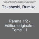 RANMA 1/2 – EDITION ORIGINALE – TOME 11