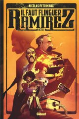 IL FAUT FLINGUER RAMIREZ – TOME 01 EDITION SPECIALE 50 ANS