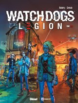 WATCH DOGS LEGION – TOME 02 – SPIRAL SYNDROM