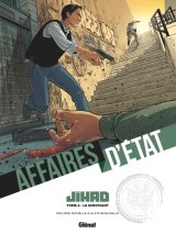 AFFAIRES D’ETAT – JIHAD – TOME 04