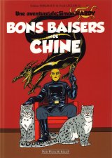 UNE AVENTURE DE SIMON HARDY – TOME 3 BONS BAISERS DE CHINE