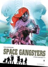 SPACE GANGSTERS – TOME 2 PLAISIR AQUATIQUE