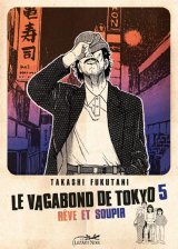 VAGABOND DE TOKYO 5 (LE) – REVE ET SOUPIR