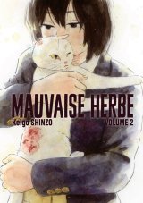 MAUVAISE HERBE TOME 02