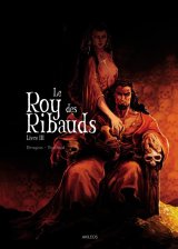 LE ROY DE RIBAUDS – TOME 3