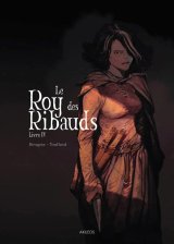 LE ROY DES RIBAUDS – LIVRE IV