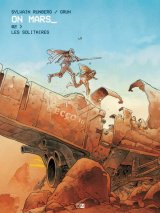 ON MARS – TOME 2 LES SOLITAIRES – VOL2