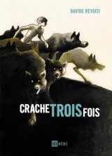 CRACHE TROIS FOIS