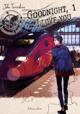 GOODNIGHT, I LOVE YOU… – TOME 1