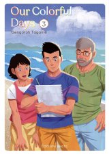OUR COLORFUL DAYS – TOME 3
