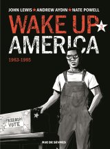 WAKE UP AMERICA TOME 3 1963 – 1965