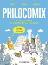 PHILOCOMIX T1 10 PHILOSOPHES 10 APPROCHES DU BONHEUR