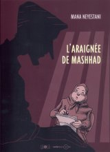 ARAIGNEE DE MASHHAD (L’)