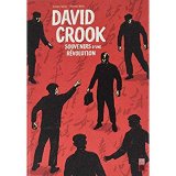 DAVID CROOK, SOUVENIRS D’UNE REVOLUTION
