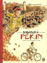 ROBINSON A PEKIN – JOURNAL D’UN REPORTER EN CHINE
