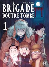 BRIGADE D’OUTRE-TOMBE T01