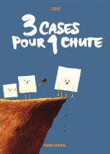 3 CASES POUR 1 CHUTE – TOME 01
