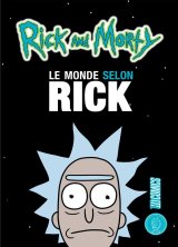 RICK & MORTY : LE MONDE SELON RICK
