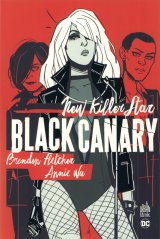 BLACK CANARY – NEW KILLER STAR