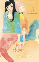 SI NOUS ETIONS ADULTES… – TOME 3