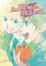 NOS C(H)OEURS EVANESCENTS – TOME 8