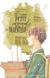 LE PETIT MONDE DE MACHIDA – TOME 01