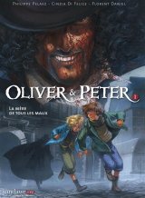 OLIVER & PETER T01 – LA MERE DE TOUS LES MAUX