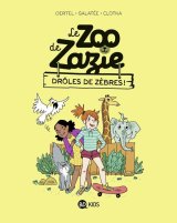 LE ZOO DE ZAZIE, TOME 01 – DROLES DE ZEBRES !