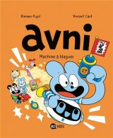 AVNI, TOME 07 – MACHINE A BLAGUES